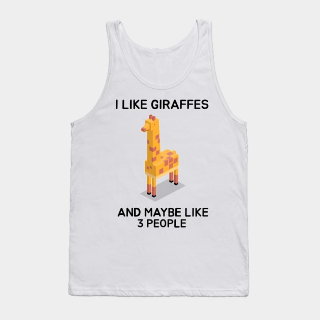 I like giraffes and maybe like 3 people Tank Top by Screamingcat